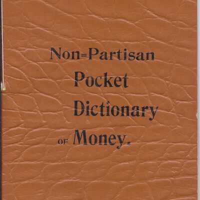 Non-Partisan Pocket Dictionary of Money