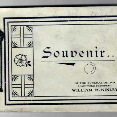 Souvenir of the Funeral of Our Martyred President William McKinley.
