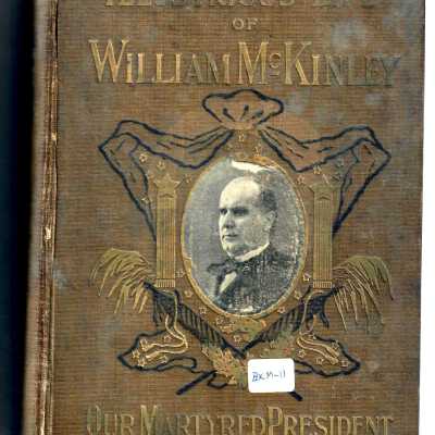 Illustrious Life of William McKinley, our Martyred President.