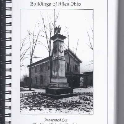 Pictorial history of the buildings of Niles, Ohio.