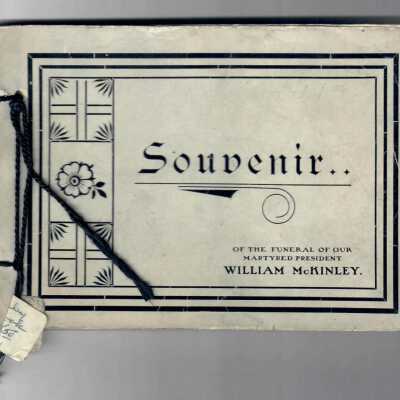 Souvenir of the Funeral of Our Martyred President William McKinley.