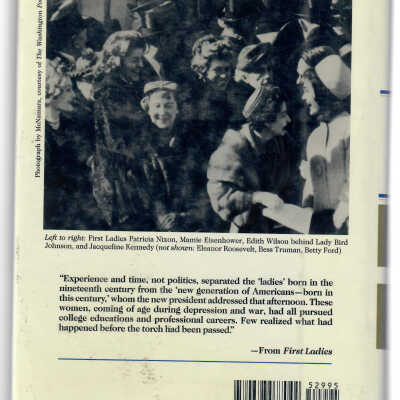 First Ladies: The Saga if the Presidents' Wives and their Power, 1789-1961