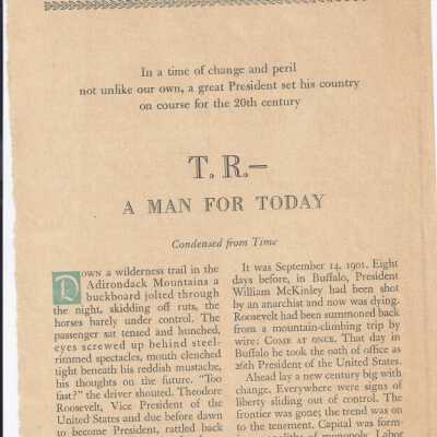"T.R. - A Man for Today". It is an article out of Reader's Digest that describes the life and presidency of Theodore Roosevelt.