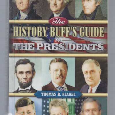 History buff's guide to the presidents.