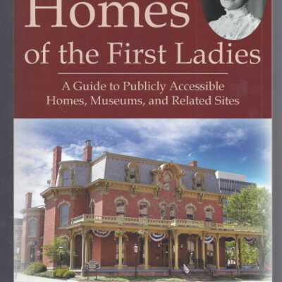 Homes of the First Ladies