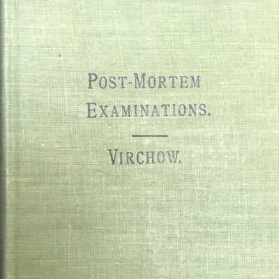 Post-Mortem Examinations by Virchow