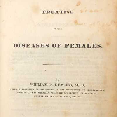 BOOK - TREATISE ON DISEASES OOF FEMALES - 1833
