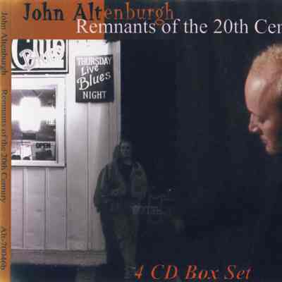John Altenburgh Album Remnants of the 20th Century
