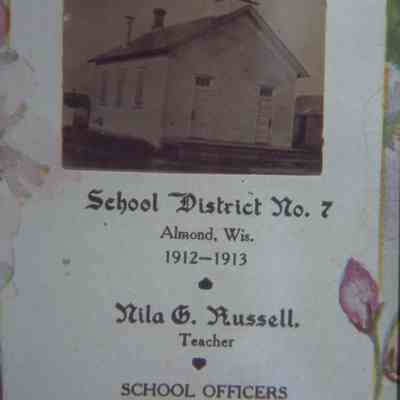 School district #7, town of Almond, later ____ school. 1912-1913.