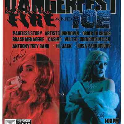 Dangerfest Fire and Ice. Pageless Story, Artists Unknown, Order to Chaos, Brash Menagerie, Cashed, Wilted, Drenched in Fear, Anthony Frey Band, Hi/Jack, Rose Parkinsons, at Chestnut Center for the Arts.