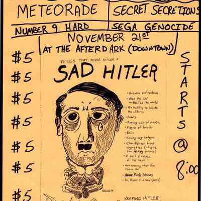 Meteorade, Secret Secretions, Number 9 Hard, Sega Genocide, at the Afterdark.