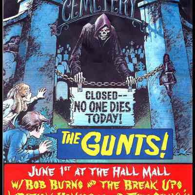 The Gunts, Bob Burns and the Break Ups, Lipstick Homicide, The Shanks