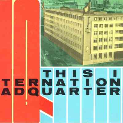 This is International Headquarters