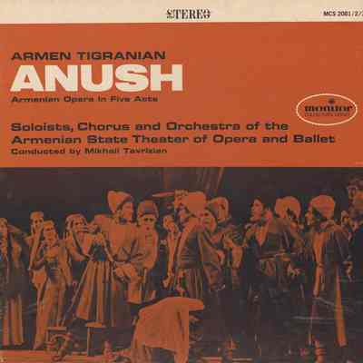 Armen Tigranian, Anush Opera