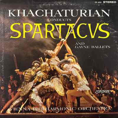 Aram Khachaturian, Spartacus and Gayane