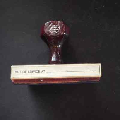 Rubber Stamp-Out of Service