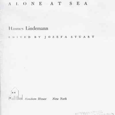 Alone At Sea: The Heroic Story of Two Solo Transatlantic Trips