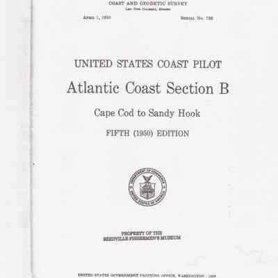 United States Coast Pilot. Atlantic Coast, Section B, Cape Cod to Sandy Hook, Fifth (1950) Edition