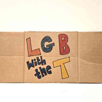 "LGB with the T" Placard