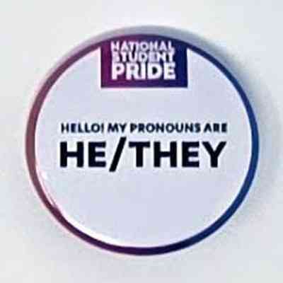 The image shows a badge with "He/They" pronouns and a tag explaining its relevance.