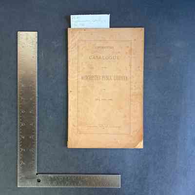 Supplementary Catalogue of the Winchester Public Library for 1885 and 1886