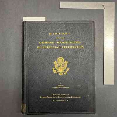 History of the George Washington Bicentennial Celebration Volume II Literature Series