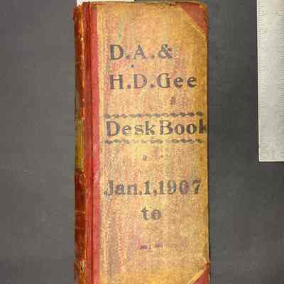 D.A. & H.D. Gee Desk Book Jan. 1, 1907 to Jun. 18, 1907