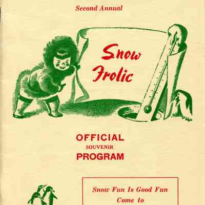 North Bay's Second Annual Snow Frolic - Official Souvenir Program