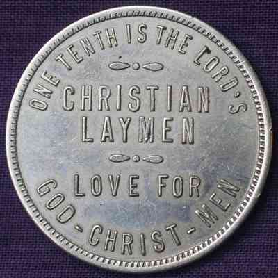 19,533, 19,534, 19,535, & 19,536 - CHRISTIAN LAYMEN TITHING TOKEN