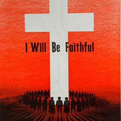 1961 – D	POSTER: I WILL BE FAITHFUL CAMPAIGN CROSS (SBC)