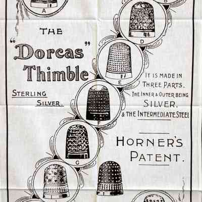 1905 – C	HORNER COMPANY FAMOUS “DORCAS” THIMBLE AD TOWEL