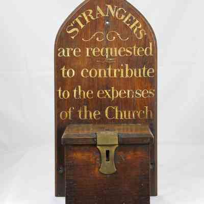 28,007 - STRANGERS REQUESTED TO GIVE IN CHURCH. WALL HUNG GIVING RECEPTACLE.