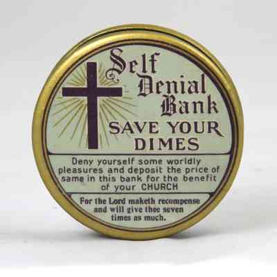 8502 - SELF DENIAL BANK TO BENEFIT A LOCAL CHURCH