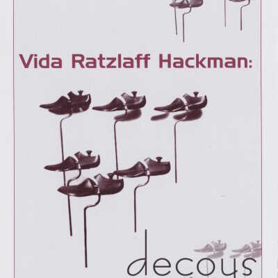 2000, Vida Ratzlaff Hackman: Decoys