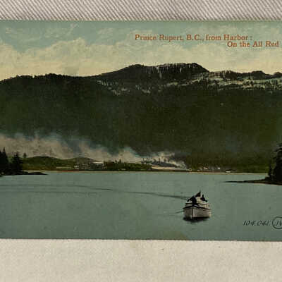 'Prince Rupert, B.C., from Harbor: On the All Red Route'