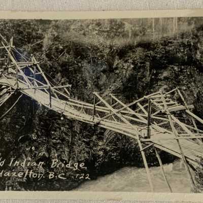 ‘The Old Indian Bridge, Hazelton, B.C.’
