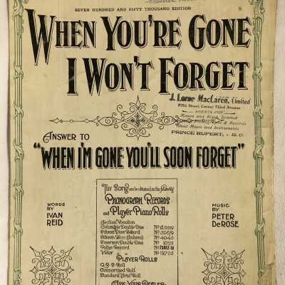 'When You're Gone I Won't Forget' Sheet Music
