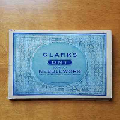Clark's O.N.T. Book of Needlework