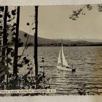 ‘Beautiful Lake Kathlyn, Smithers, B.C.’