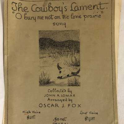 'The Cowboy's Lament, O Bury Me Not on the Lone Prairie Song' Sheet Music