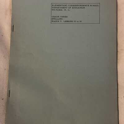 'Elementary Correspondence School.. Greade Three Spelling Block 3: Lessons 25 to 36'