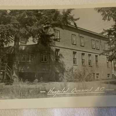 'Hospital. Quesnel, B.C.' 1947