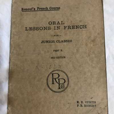 'Oral Lessons in French: For Junior Classes Part II'
