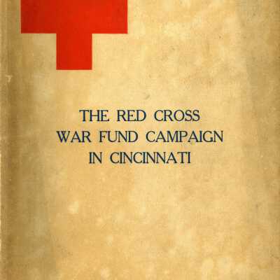 The Red Cross War Fund Campaign in Cincinnati June 18-25, 1917