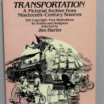 Transportation. A pictorial archive from nineteenth-century sources