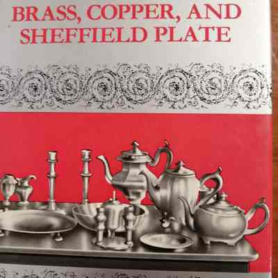 Old pewter, brass, copper, and Sheffield plate