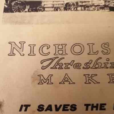 Nichols-Shepard threshing machinery makes good