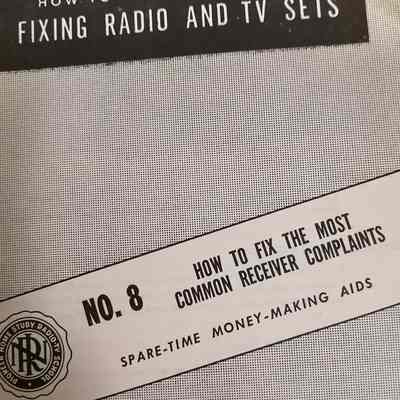 How to make extra money fixing radio and tv sets. No 8. How to fix the most common receiver complaints