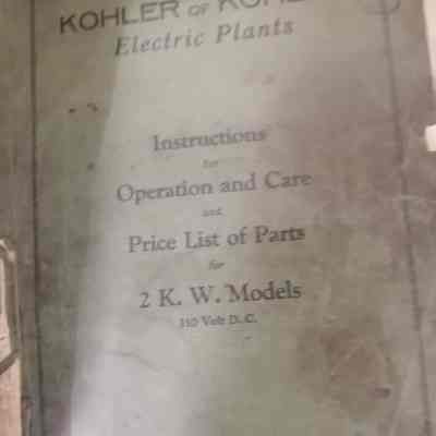 Kohler of Kohler. Electric plants. Instructions and operation and care and price list of parts for 2 K.W. Models.110 volt D.C.