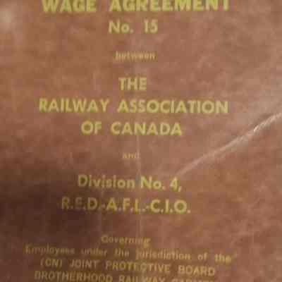 Extracts including amendments of wage agreement no. 15 between The Railway Association of Canada and Division N0. 4 R. E. D. - A. F. I. - C. I. O.